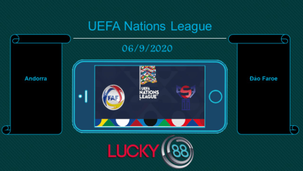 LUCKY88 Andorra vs Đảo Faroe  , Tip bóng đá miễn phí ngày 06/09/2020