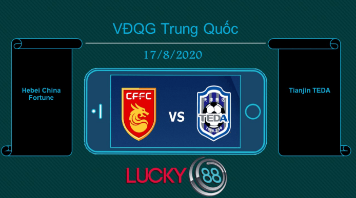 LUCKY88 Hebei China Fortune vs Tianjin TEDA , Tip bóng đá miễn phí ngày 17/08/2020