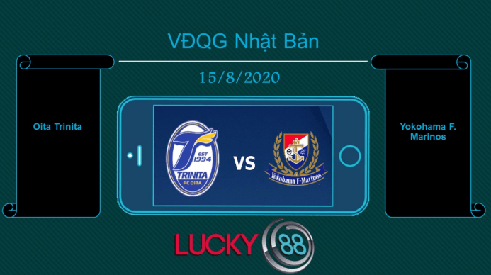 LUCKY88 Oita Trinita vs Yokohama F. Marinos , Tip bóng đá miễn phí ngày 15/08/2020