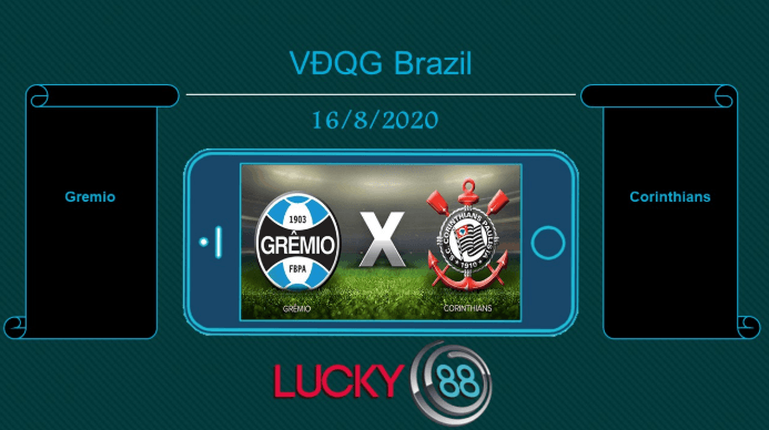 LUCKY88 Grêmio vs Corinthians , Tip bóng đá miễn phí ngày 16/08/2020