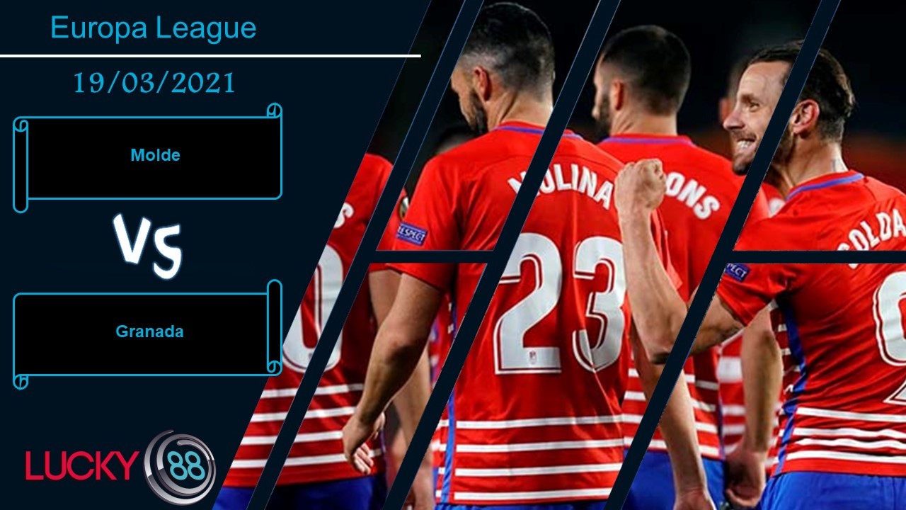 LUCKY88 Molde vs Granada ,  Nhận định bóng đá 19/03/2021, Giữ lại danh dự