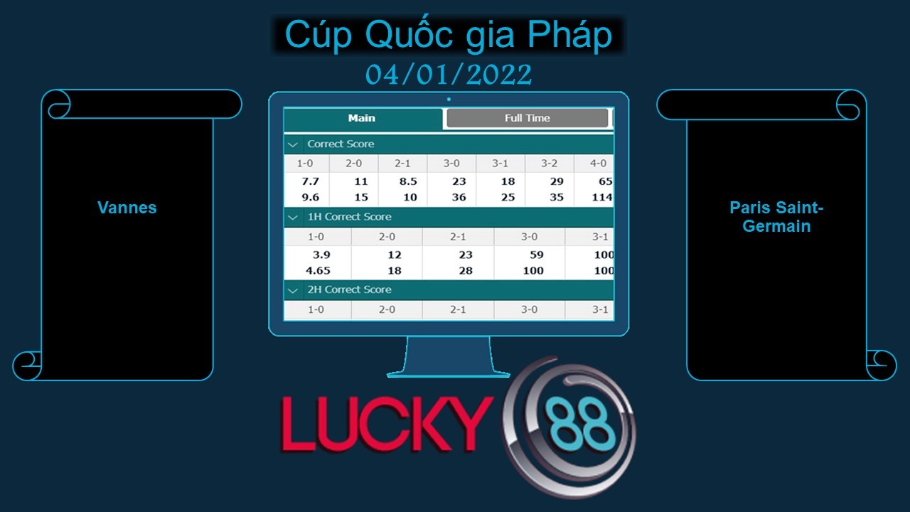 LUCKY88 Vannes vs Paris Saint-Germain  , Soi kèo bóng đá hôm nay 04/01/2022, Cúp Quốc gia Pháp