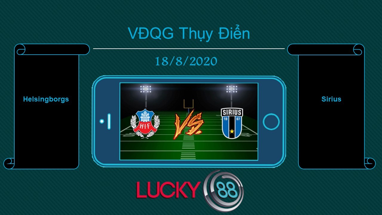 LUCKY88 Helsingborgs IF vs IK Sirius , Tip bóng đá miễn phí ngày 18/08/2020