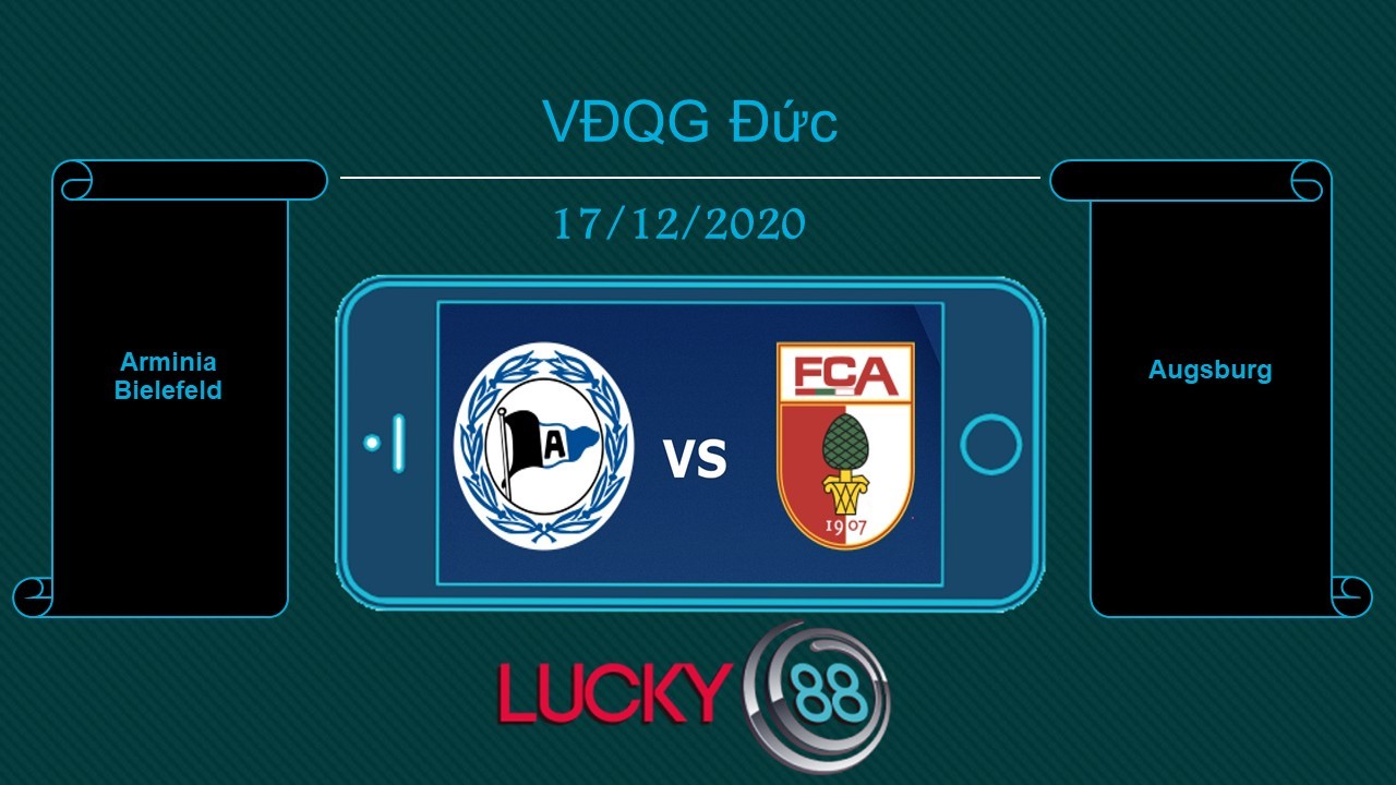LUCKY88 Arminia Bielefeld vs Augsburg , Tip bóng đá miễn phí ngày 17/12/2020