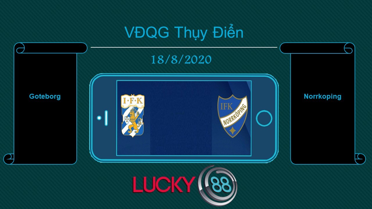 LUCKY88 IFK Göteborg vs IFK Norrköping , Tip bóng đá miễn phí ngày 18/08/2020