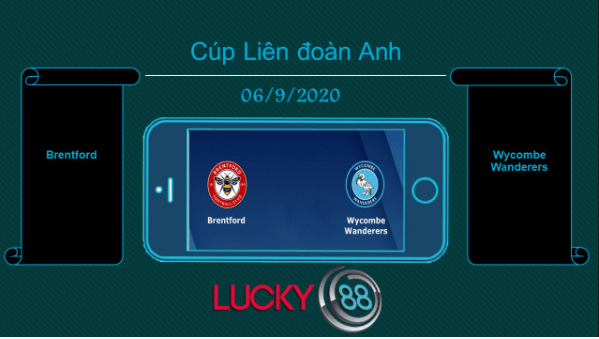 LUCKY88 Brentford vs Wycombe Wanderers  , Tip bóng đá miễn phí ngày 06/09/2020
