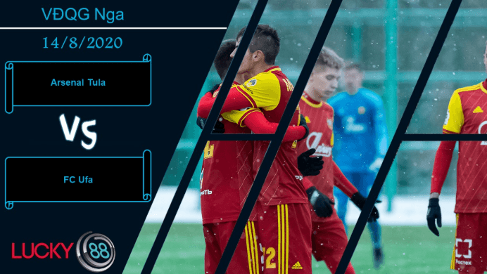 LUCKY88 Arsenal Tula vs FC Ufa ,  Nhận định bóng đá 14/08/2020, Cầm cờ trong tay