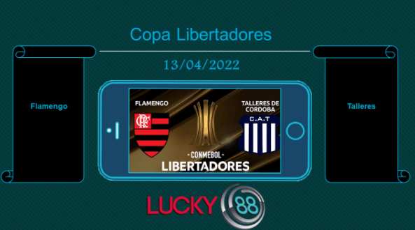 LUCKY88 Flamengo vs Talleres , Tip bóng đá miễn phí ngày 13/04/2022