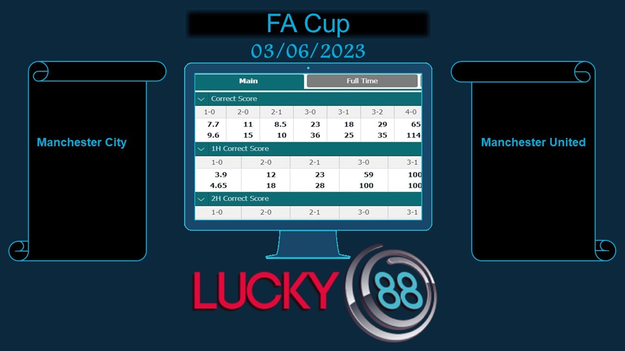 LUCKY88 Manchester City vs Manchester United, Soi kèo bóng đá hôm nay 03/06/2023, FA Cup